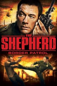 Download The Shepherd: Border Patrol (2008) Dual Audio {Hindi-English} WEB-DL 480p [330MB] || 720p [890MB] || 1080p [2GB]