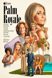 Download Palm Royale (Season 1) [S01E10 Added] {English With Hindi Subtitles} WeB-HD 720p [200MB] || 1080p [450MB]