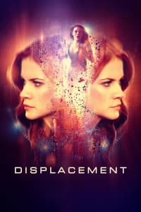 Download Displacement (2016) Dual Audio (Hindi-English) Web-Dl 480p [380MB] || 720p [1GB] || 1080p [2.5GB]