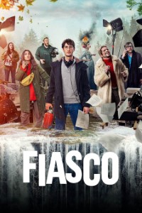 Download Fiasco (Season 1) Dual Audio {English-French} Msubs WeB-DL 720p [210MB] || 1080p [1.6GB]